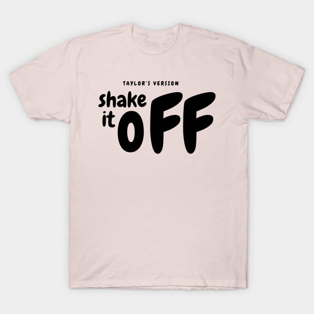 Shake it off T-Shirt by Lottz_Design 